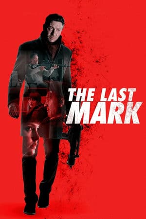 Dấu Ấn Cuối Cùng (2022) | The Last Mark (2022)