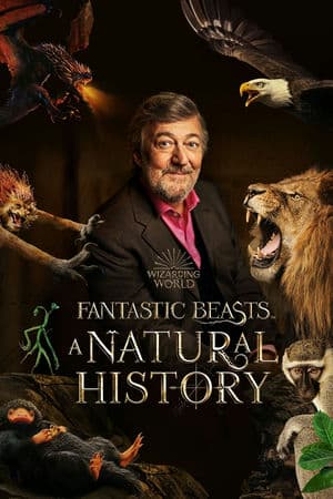 Những Con Thú Tuyệt Vời : Lịch Sử Thiên Nhiên (2022) | Fantastic Beasts: A Natural History (2022)