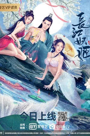 Trường Giang Yêu Cơ (2022) | Elves In Changjiang River (2022)