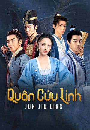 Quân Cửu Linh (2021) | Jun Jiu Ling (2021)