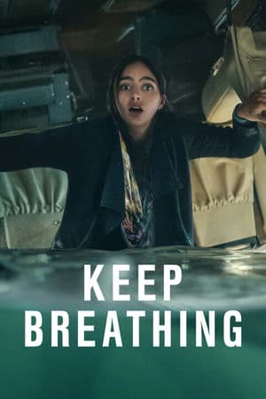 Hơi Thở Sống Còn (2022) | Keep Breathing (2022)