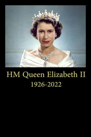 Sự Tưởng Nhớ Đến Nữ Hoàng Elizabeth Đệ Nhị (2022) | A Tribute to Her Majesty the Queen (2022) |