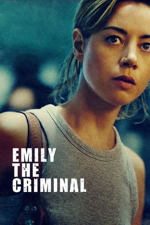 Tội Phạm Emily (2022) | Emily the Criminal (2022)