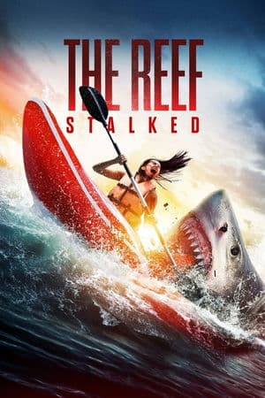 Đá Ngầm: Kẻ Theo Dõi (2022) | The Reef: Stalked (2022)