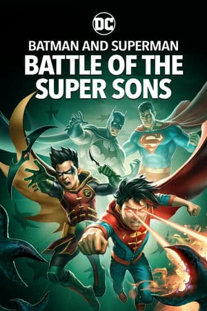 Người Dơi và Siêu Nhân: Trận Chiến Của Các Siêu Tân Tinh (2022) | Batman and Superman: Battle of the Super Sons (2022)