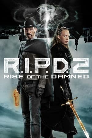 Đồn Cảnh Sát Ma 2 (2022) | R.I.P.D. 2: Rise of the Damned (2022)