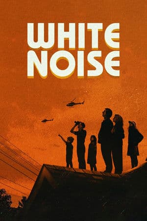 Tạp Âm Trắng (2022) | White Noise (2022)