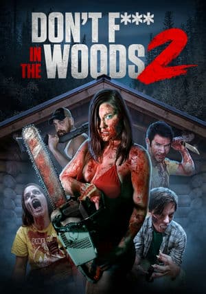 Đừng Phịch Trong Rừng 2 (2022) | Don’t Fuck in the Woods 2 (2022)