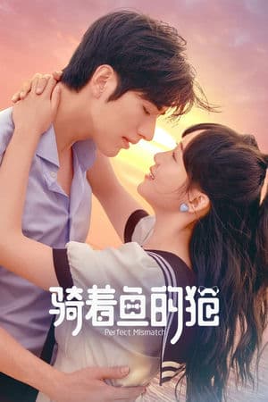 Mèo Cưỡi Cá (2023) | Perfect Mismatch (2023)