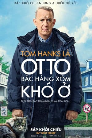 Otto Bác Hàng Xóm Khó Ở (2022) | A Man Called Otto (2022)