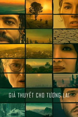 Giả Thuyết Cho Tương Lai (2023) | Extrapolations (2023)