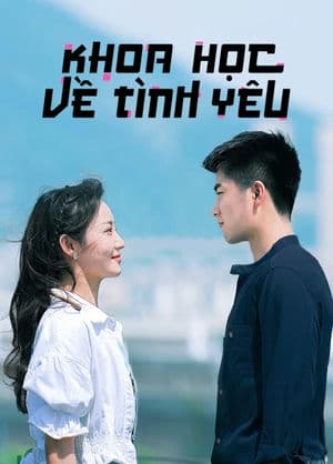 Khoa Học Về Tình Yêu (2023) | The Science of Falling in Love (2023)