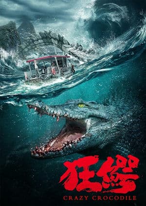 Cá Sấu Điên – Crazy Crocodile (2022) |