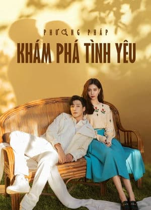 Phương Pháp Khám Phá Tình Yêu – Exploration Method of Love (2023) |