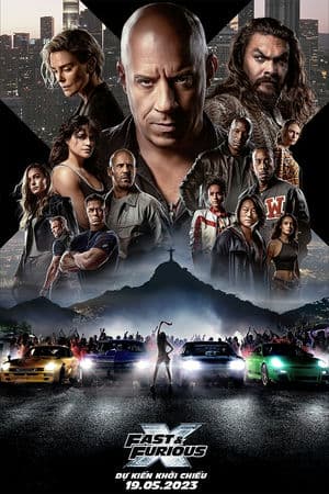 Quá Nhanh Quá Nguy Hiểm 10 – Fast & Furious X (2023) |