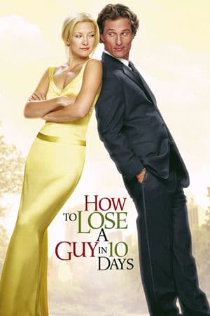 Yêu Em Không Quá 10 Ngày – How to Lose a Guy in 10 Days (2003) |