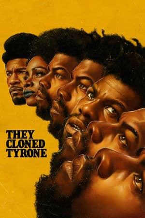 Họ Nhân Bản Tyrone – They Cloned Tyrone (2023) |