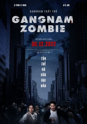 Gangnam Thất Thủ – Gangnam Zombie (2023) |