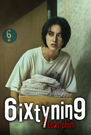 6ixtynin9 The Series – 6ixtynin9 Loạt phim (2023) |