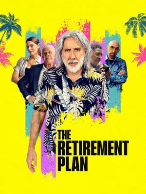 Kế Hoạch Hưu Trí – The Retirement Plan (2023) |